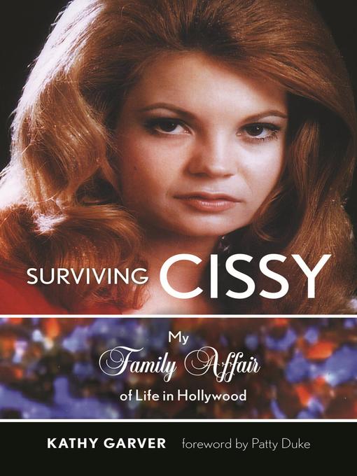Title details for Surviving Cissy by Kathy Garver - Available